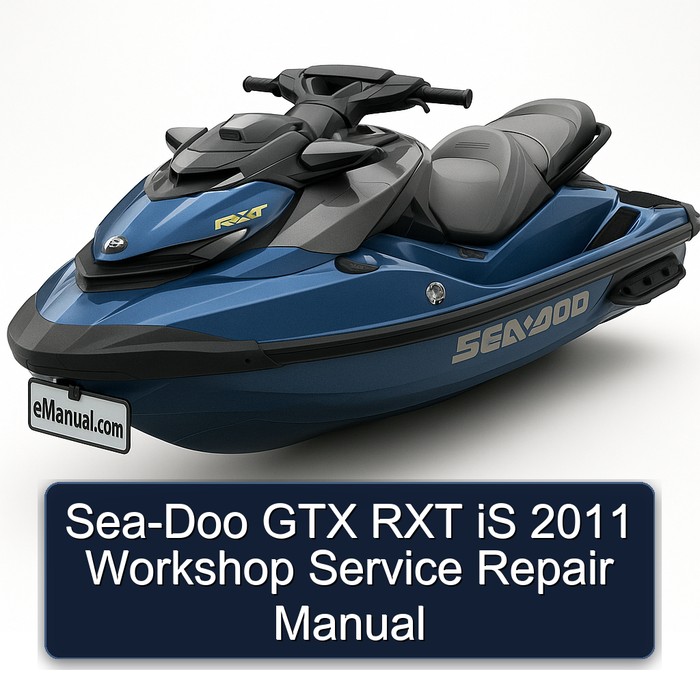 Sea-Doo GTX RXT iS 2011 Workshop Service Repair Manual