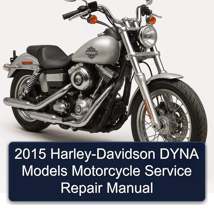 2015 Harley-Davidson DYNA Models Motorcycle Service Repair Manual