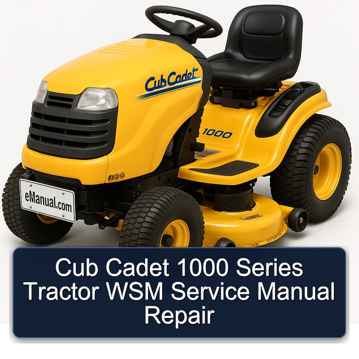 Cub Cadet 1000 Series Tractor WSM Service Manual Repair