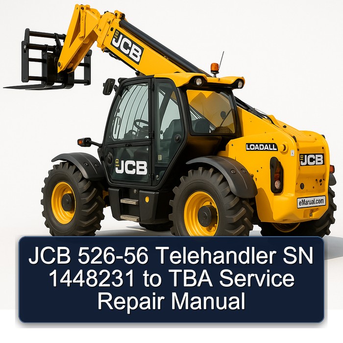 JCB 526-56 Telehandler SN 1448231 to TBA Service Repair Manual