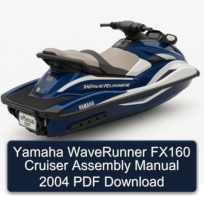 Yamaha WaveRunner FX160 Cruiser Assembly Manual 2004 PDF Download