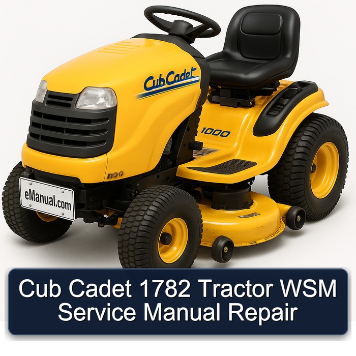 Cub Cadet 1782 Tractor WSM Service Manual Repair