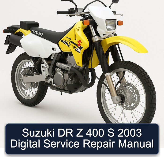 Suzuki DR Z 400 S 2003 Digital Service Repair Manual