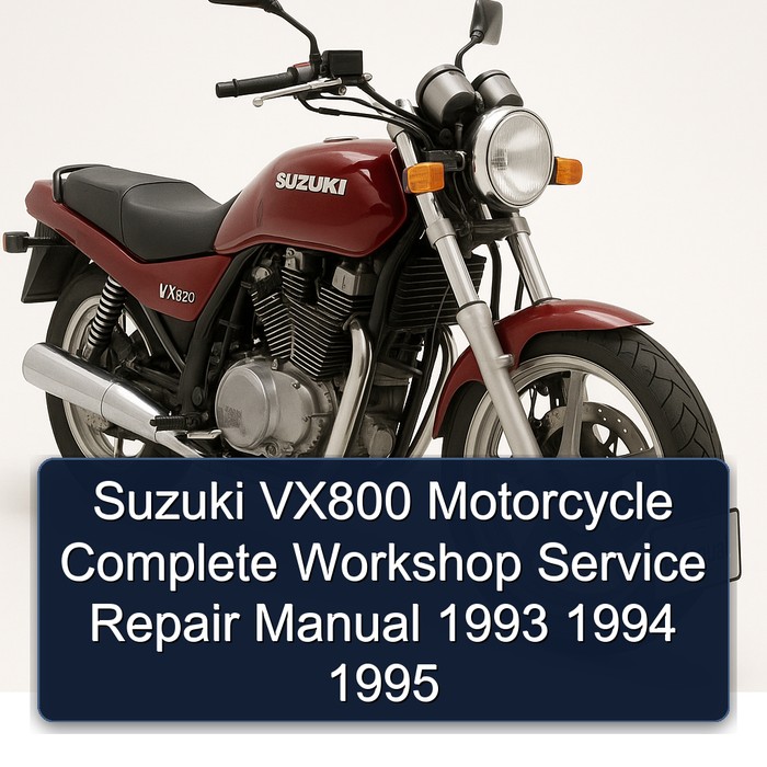 Suzuki VX800 Motorcycle Complete Workshop Service Repair Manual 1993 1994 1995