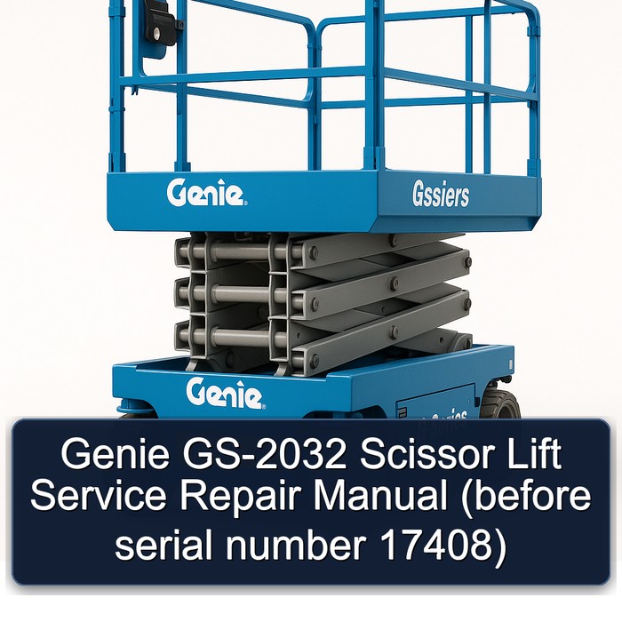 Genie GS-2032 Scissor Lift Service Repair Manual (before serial number 17408)