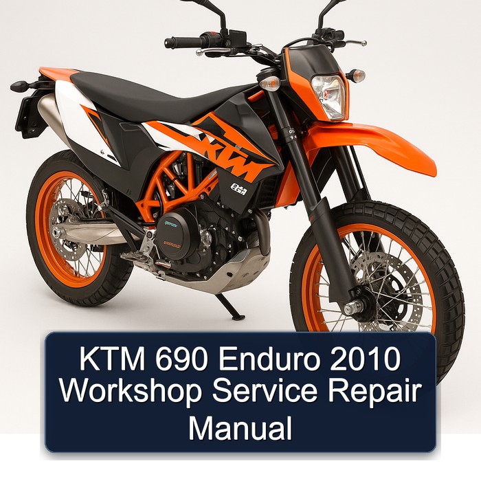KTM 690 Enduro 2010 Workshop Service Repair Manual