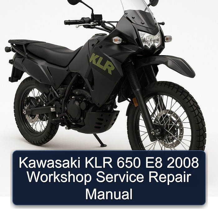 Kawasaki KLR 650 E8 2008 Workshop Service Repair Manual