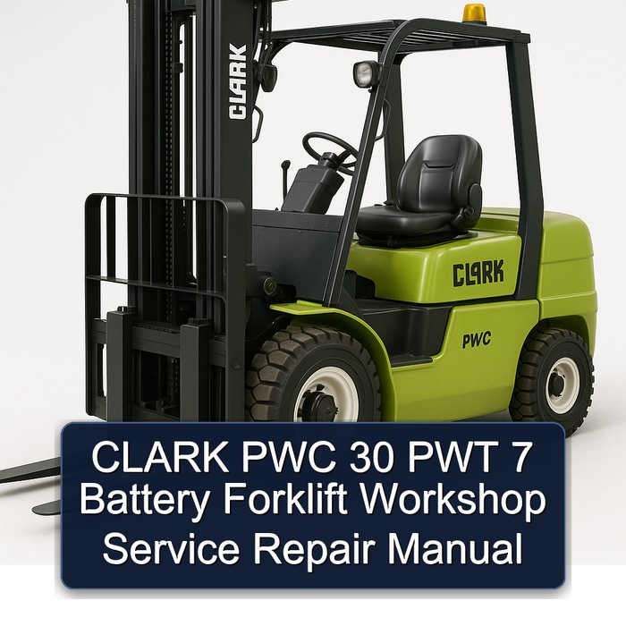 CLARK PWC 30 PWT 7 Battery Forklift Workshop Service Repair Manual