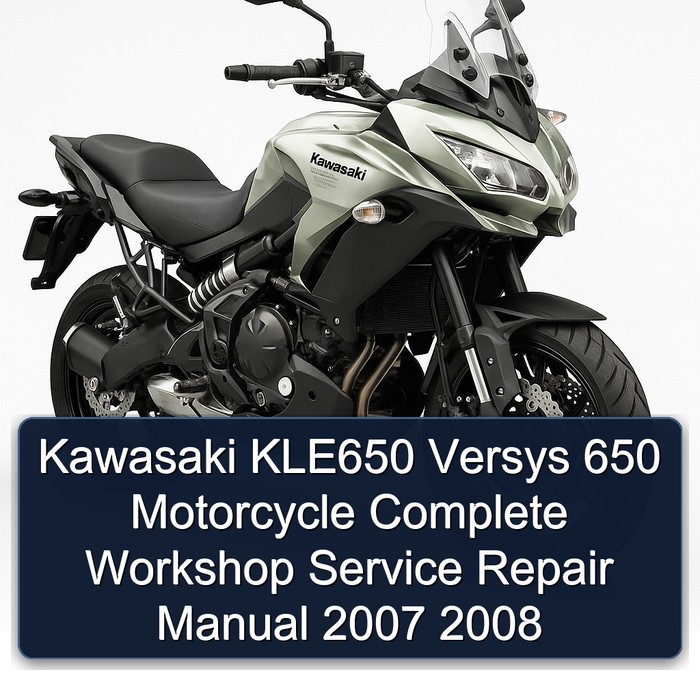 Kawasaki KLE650 Versys 650 Motorcycle Complete Workshop Service Repair Manual 2007 2008