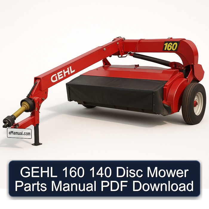 GEHL 160 140 Disc Mower Parts Manual PDF Download