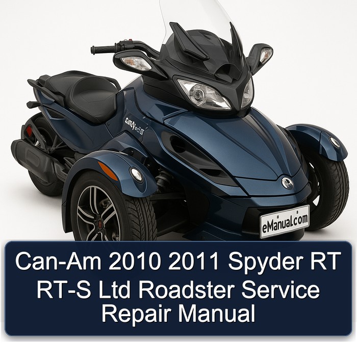 Can-Am 2010 2011 Spyder RT RT-S Ltd Roadster Service Repair Manual