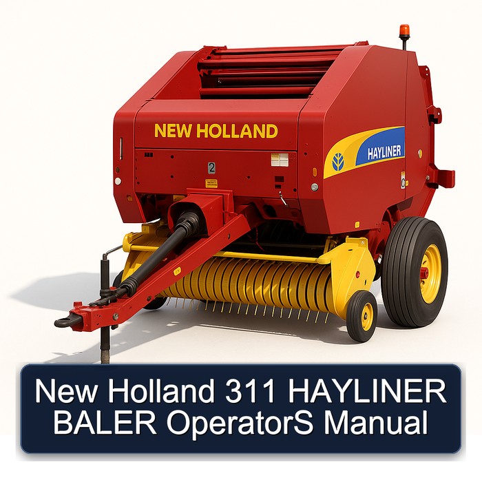 New Holland 311 HAYLINER BALER OperatorS Manual