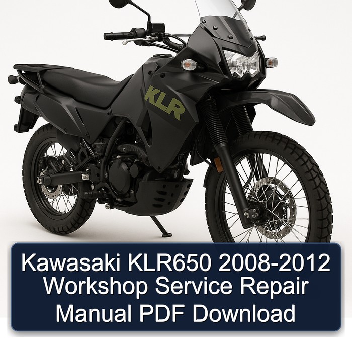 Kawasaki KLR650 2008-2012 Workshop Service Repair Manual PDF Download