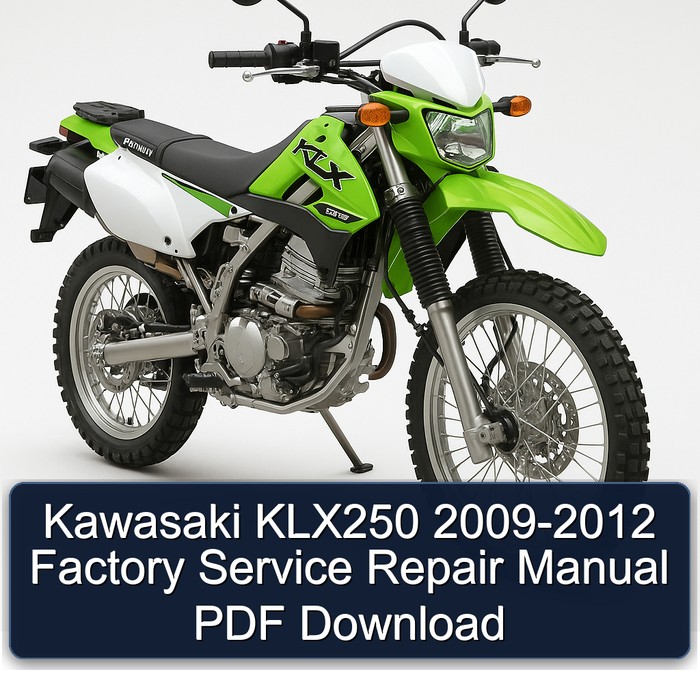 Kawasaki KLX250 2009-2012 Factory Service Repair Manual PDF Download