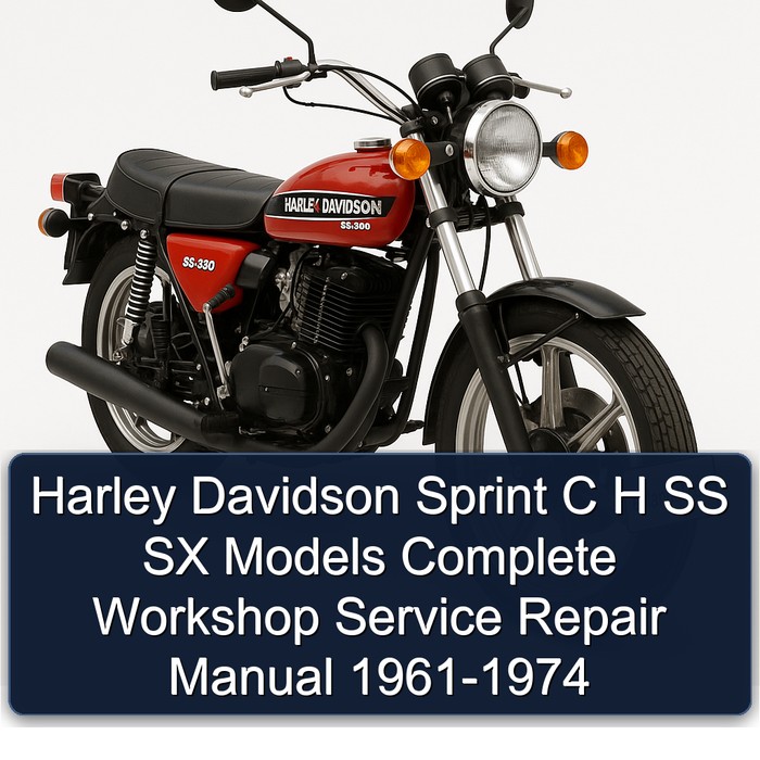 Harley Davidson Sprint C H SS SX Models Complete Workshop Service Repair Manual 1961-1974