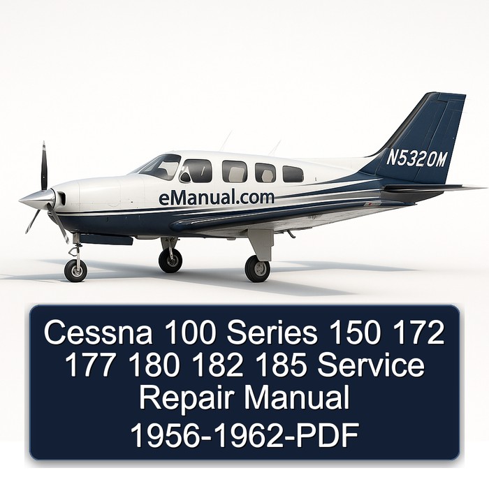 Cessna 100 Series 150 172 177 180 182 185 Service Repair Manual 1956-1962-PDF